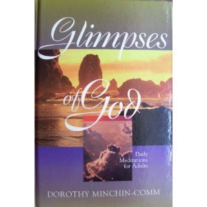 Beispielbild fr Glimpses of God: Daily meditations for adults zum Verkauf von Wonder Book