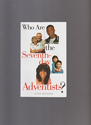 Stock image for Who are the Seventh-Day Adventists? for sale by Persephone's Books