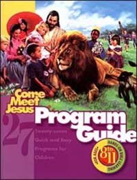 Stock image for Come Meet Jesus Program Guide, Ages 8-11 for sale by HPB-Red