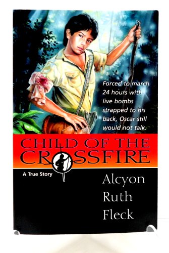 Imagen de archivo de Child of the Crossfire: A True Story a la venta por Goodwill