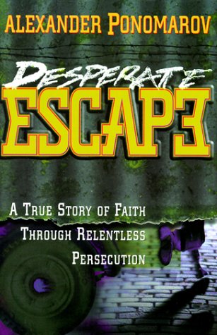 9780828014281: Desperate escape: [a true story of faith through relentless persecution]