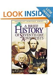 A Brief History of Seventh-Day Adventists (9780828014304) by Knight, George R.