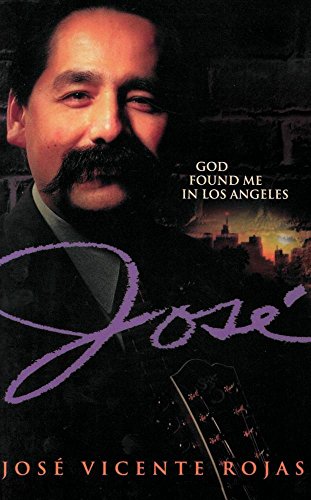 Stock image for Jose: God Found Me in Los Angeles for sale by Hafa Adai Books