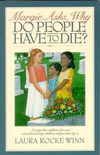 Margie asks, why do people have to die? - Laura Rocke Winn