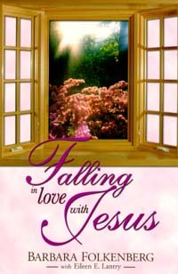 Falling in love with Jesus - Folkenberg, Barbara