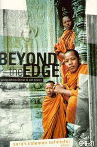 Beispielbild fr Stories from beyond the edge: Going where Christ is not known zum Verkauf von ThriftBooks-Dallas