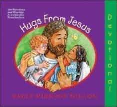 Beispielbild fr Hugs from Jesus: 180 Devotions and Worship Activities for Preschoolers zum Verkauf von AwesomeBooks