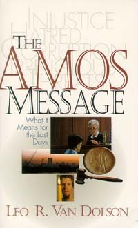 Stock image for The Amos Message: What It Means for the Last Days for sale by ThriftBooks-Atlanta