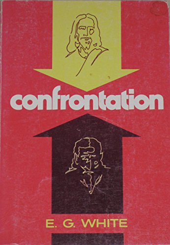 Confrontation (9780828016056) by Ellen Gould White