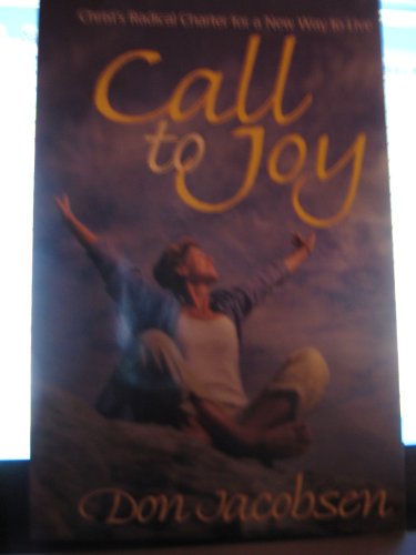 Stock image for Call to joy: Christ's radical charter for a new way to live for sale by Wonder Book