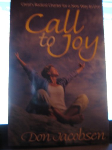 9780828016247: Call to joy: Christ's radical charter for a new way to live