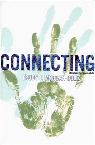 Stock image for Connecting: Devotions for Young Adults for sale by Wonder Book