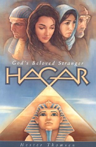 

Hagar: God's Beloved Stranger