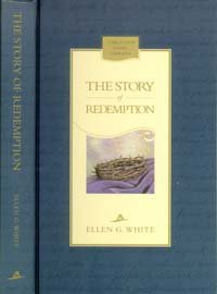 9780828016407: The Story of Redemption: A Concise Presentation of the Conflict of the Ages Drawn From the Earlier Writings of Ellen G. White (Christian Home Library)