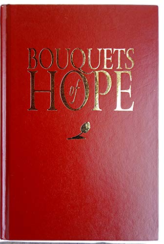Imagen de archivo de Bouquets of Hope a la venta por Crotchety Rancher's Books