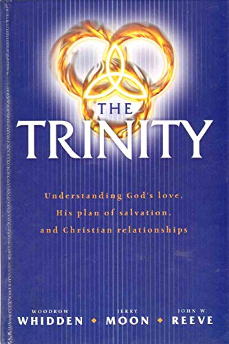 Beispielbild fr Trinity: Understanding God's Love, His Plan of Salvation, and Christian Relationships zum Verkauf von SecondSale