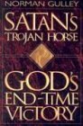 Beispielbild fr Satan's Trojan Horse: God's End-Time Victory zum Verkauf von SecondSale