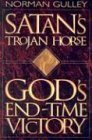 Stock image for Satan's Trojan Horse: God's End-Time Victory for sale by SecondSale