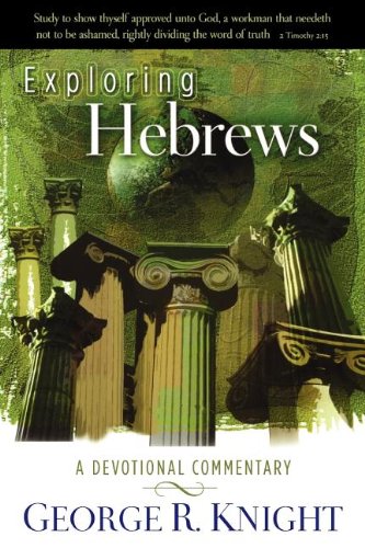 Imagen de archivo de Exploring Hebrews: A Devotional Commentary a la venta por Books of the Smoky Mountains