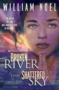 Stock image for Broken River, Shattered Sky for sale by SecondSale