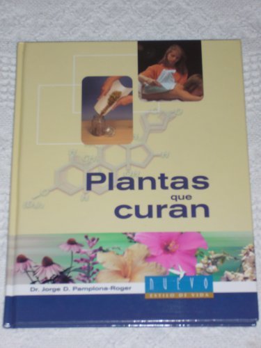 Stock image for Plantas que curan for sale by Goodwill of Colorado