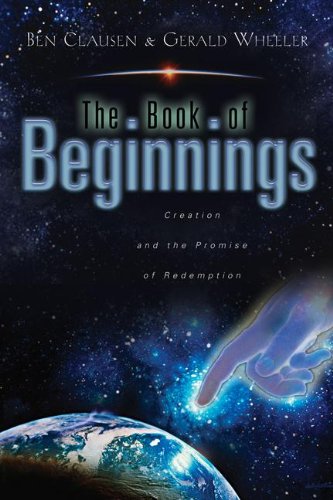 Beispielbild fr The Book of Beginnings: Creation and the Promise of Redemption zum Verkauf von SecondSale