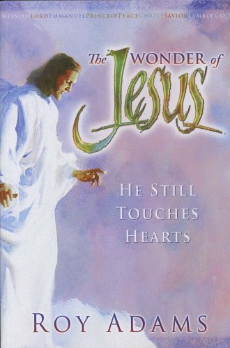 9780828020657: Title: The Wonder of Jesus He Still Touches Hearts