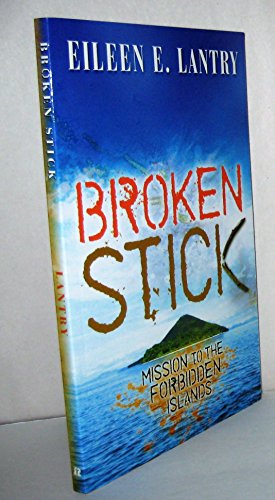 Stock image for Broken Stick: Mission to the Forbidden Islands for sale by Wonder Book