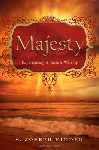 Imagen de archivo de Majesty: Experiencing Authentic Worship a la venta por Wonder Book