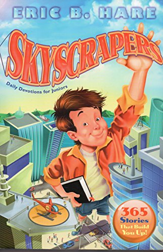 Beispielbild fr Skyscrapers: Daily Devotions for Juniors: 365 Stories That Build You Up! zum Verkauf von Gulf Coast Books
