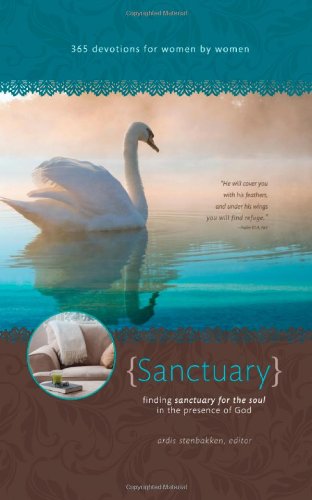 9780828024723: Sanctuary: Finding Sanctuary for the Soul in the Presence of God (Women's Devotional)