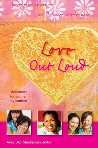 Beispielbild fr Love Out Loud: Love One Another as I Have Loved You zum Verkauf von Your Online Bookstore