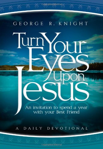 Stock image for Turn Your Eyes Upon Jesus for sale by Dream Books Co.