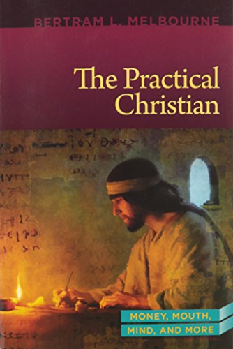 Imagen de archivo de The Practical Christian: Mouth, Money, and Mind a la venta por Jenson Books Inc