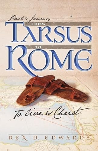 9780828027120: Paul's Journey from Tarsus to Rome: To Live Is Christ