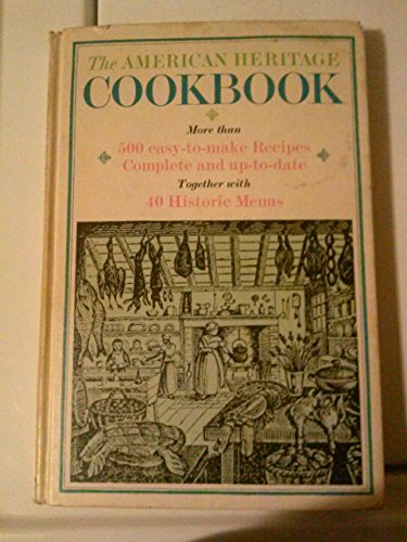 Beispielbild fr The American Heritage Cookbook zum Verkauf von Half Price Books Inc.