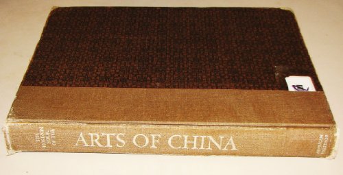 Stock image for The Horizon Book of the Arts of China for sale by Better World Books