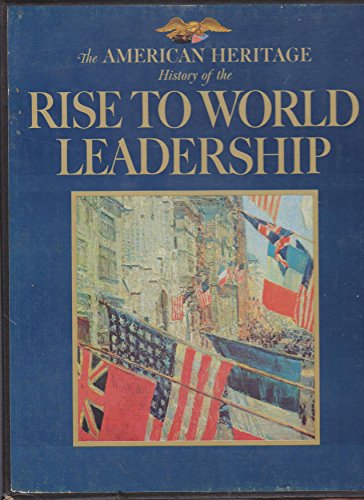 Stock image for American Heritage History Of The Rise To World Leadership, 2 Volume Boxed Set for sale by Books of Paradise