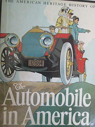 9780828102018: The American Heritage history of the automobile in America