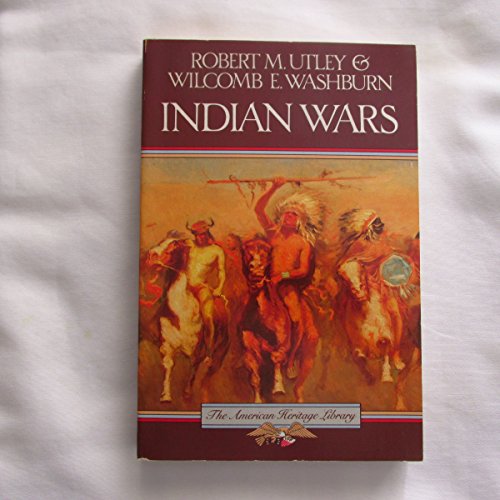 Stock image for The American Heritage History of the Indian Wars (American Heritage Library) for sale by Wonder Book