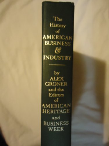 9780828103138: The American Heritage History of American Business and Industry