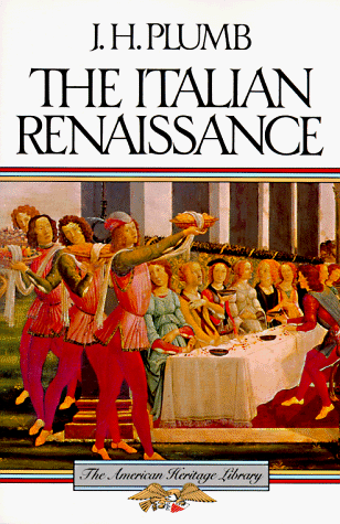 Stock image for The Italian Renaissance (American Heritage Library) for sale by Nealsbooks