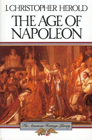 Imagen de archivo de Age of Napoleon (American Heritage Library) a la venta por Front Cover Books
