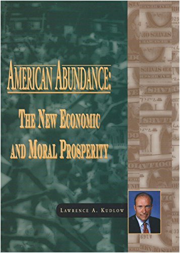 Imagen de archivo de American Abundance : The New Economic and Moral Prosperity a la venta por Better World Books: West