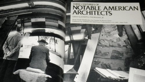 Beispielbild fr Three Centuries of Notable American Architects zum Verkauf von Second Story Books, ABAA