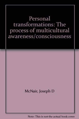 Beispielbild fr Personal transformations: The process of multicultural awareness/consciousness zum Verkauf von Irish Booksellers