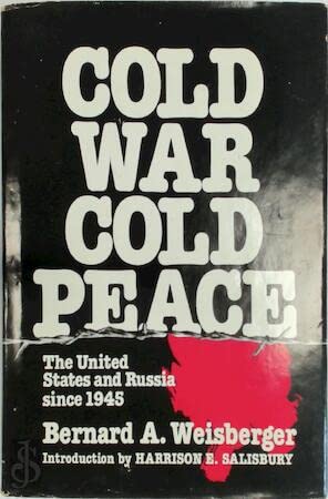 Beispielbild fr Cold War, Cold Peace : The United States and Russia since 1945 zum Verkauf von Better World Books