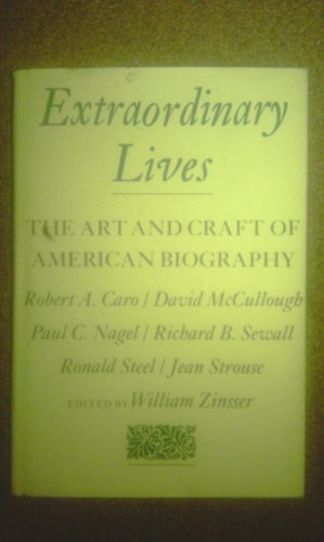 Imagen de archivo de Extraordinary lives: The art and craft of American biography a la venta por Wonder Book