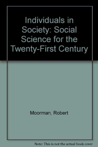 Beispielbild fr Individuals in Society: Social Science for the Twenty-First Century zum Verkauf von HPB-Red