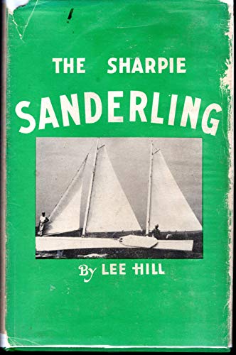Stock image for THE SHARPIE SANDERLING for sale by BennettBooksLtd